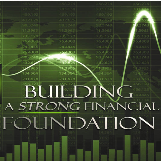Building A Strong Financial Foundation - For Teens & Young Adults (Download)